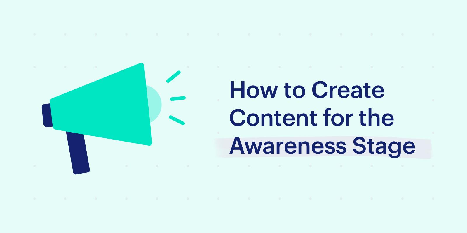 Featured image: Content for a buyer's journey awareness stage