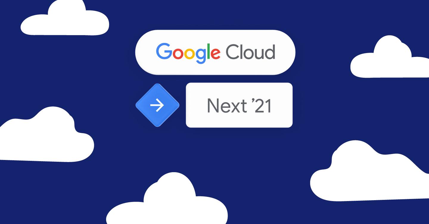 Featured image: Google Next '21: Get ready!