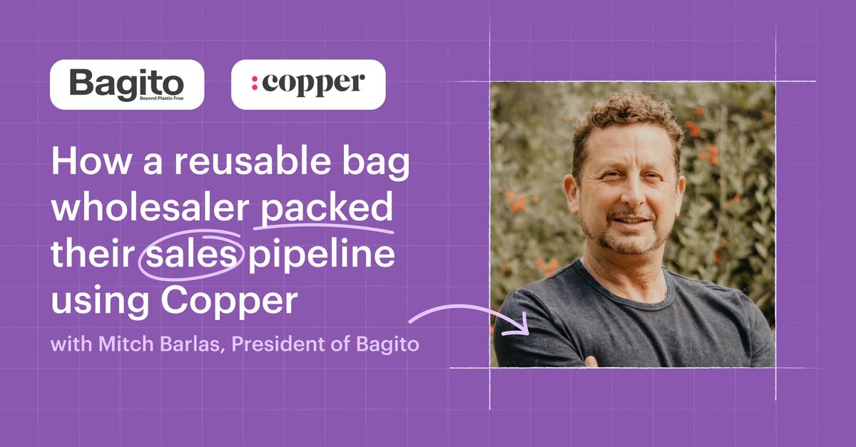 Featured image: How a reusable bag wholesaler packed their sales pipeline using Copper