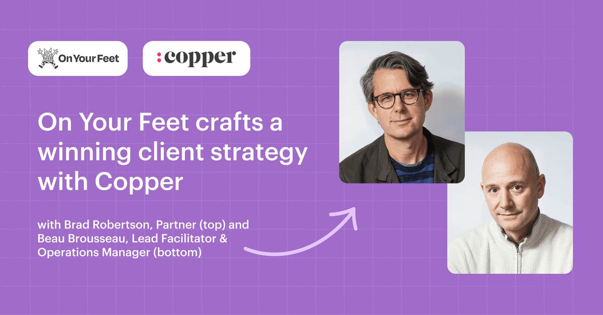 Featured image: On Your Feet crafts a winning client strategy with Copper