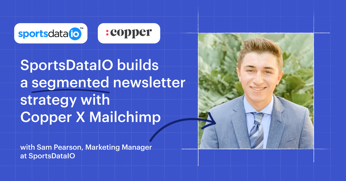 Featured image: SportsDataIO builds a segmented newsletter strategy with Copper X Mailchimp