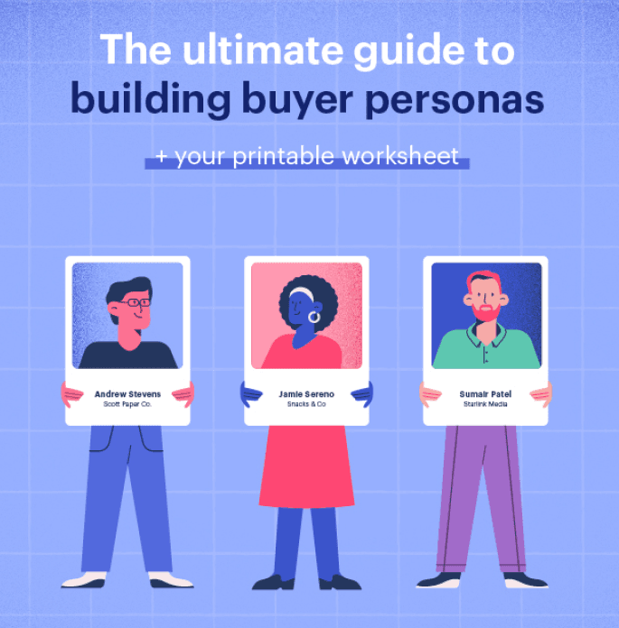 Image for post The ultimate guide to building buyer personas + free worksheet