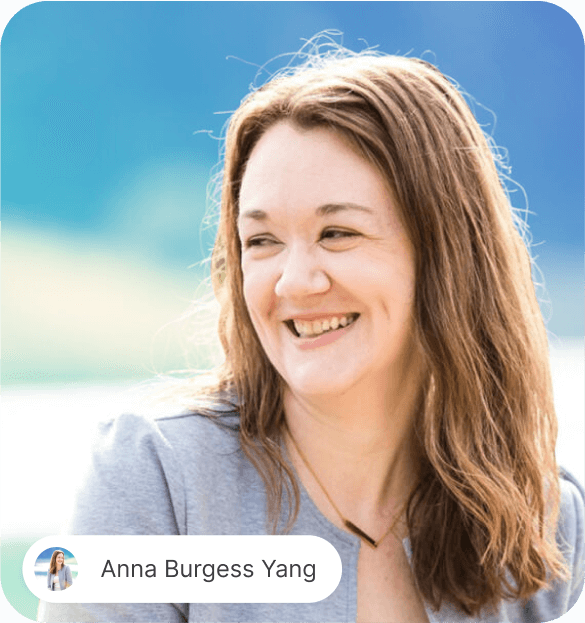 Anna Burgess Yang quote